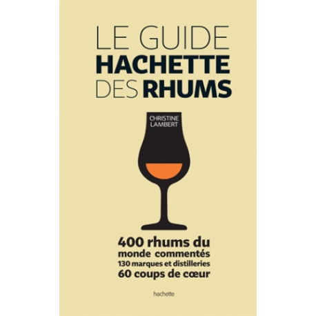 Le guide Hachette des Rhums par Christine Lambert
