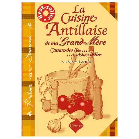 Cuisine antillaise de ma grand-mère